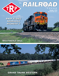 The Railroad Press Magazine (TRP Magazine) Issue #94