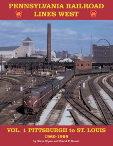 PRR Railroad Book - Pennsylvania Railroad Lines West Volume 1 Pittsburgh to St. Louis 1960-1999