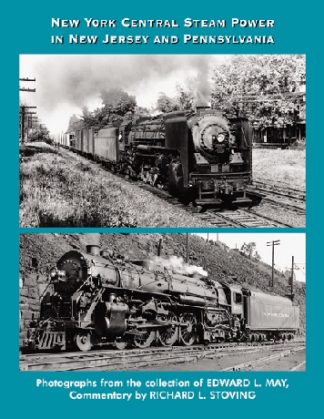 New York Central Steam Power in New Jersey and Pennsylvania railroad book