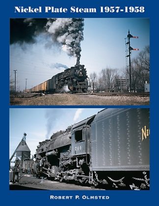 Nickel Plate Steam 1957-1958 railroad book