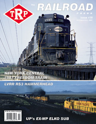 The Railroad Press Magazine (TRP Magazine) Issue #75