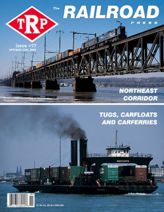 The Railroad Press Magazine (TRP Magazine) Issue #77