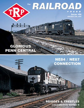 The Railroad Press Magazine (TRP Magazine) Issue #81