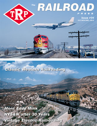 The Railroad Press Magazine (TRP Magazine) Issue #99