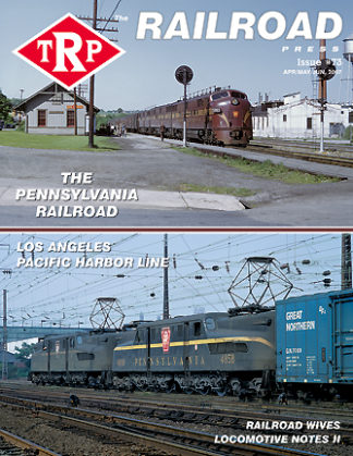 The Railroad Press Magazine (TRP) Issue #73