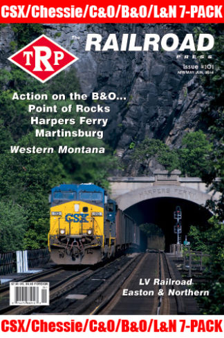 The Railroad Press TRP Magazine Issue #101 featuring CSX and Predecessors 7-Pack on the cover