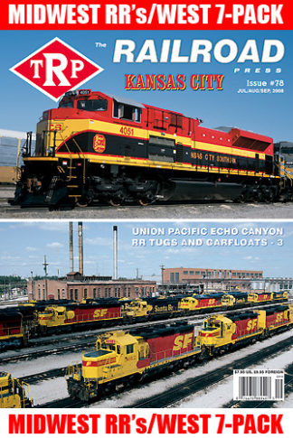 The Railroad Press TRP Magazine Issue #78 featuring Midwest Railroads (West) 7-Pack on the cover