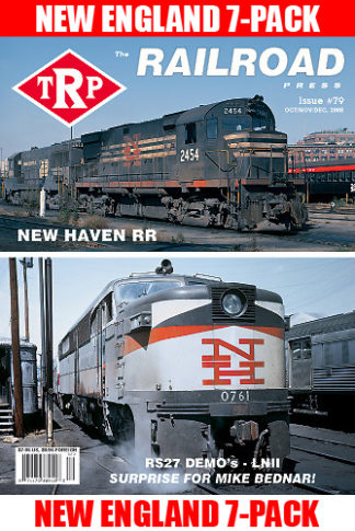 The Railroad Press TRP Magazine Issue #79 featuring New England 7-Pack on the cover