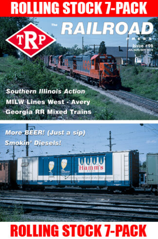 The Railroad Press TRP Magazine Issue #98 featuring Hamm's Beer boxcar Rolling Stock 7-Pack on the cover